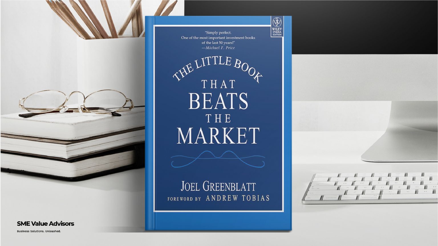 The little book that beats the market book summary sme value advisors